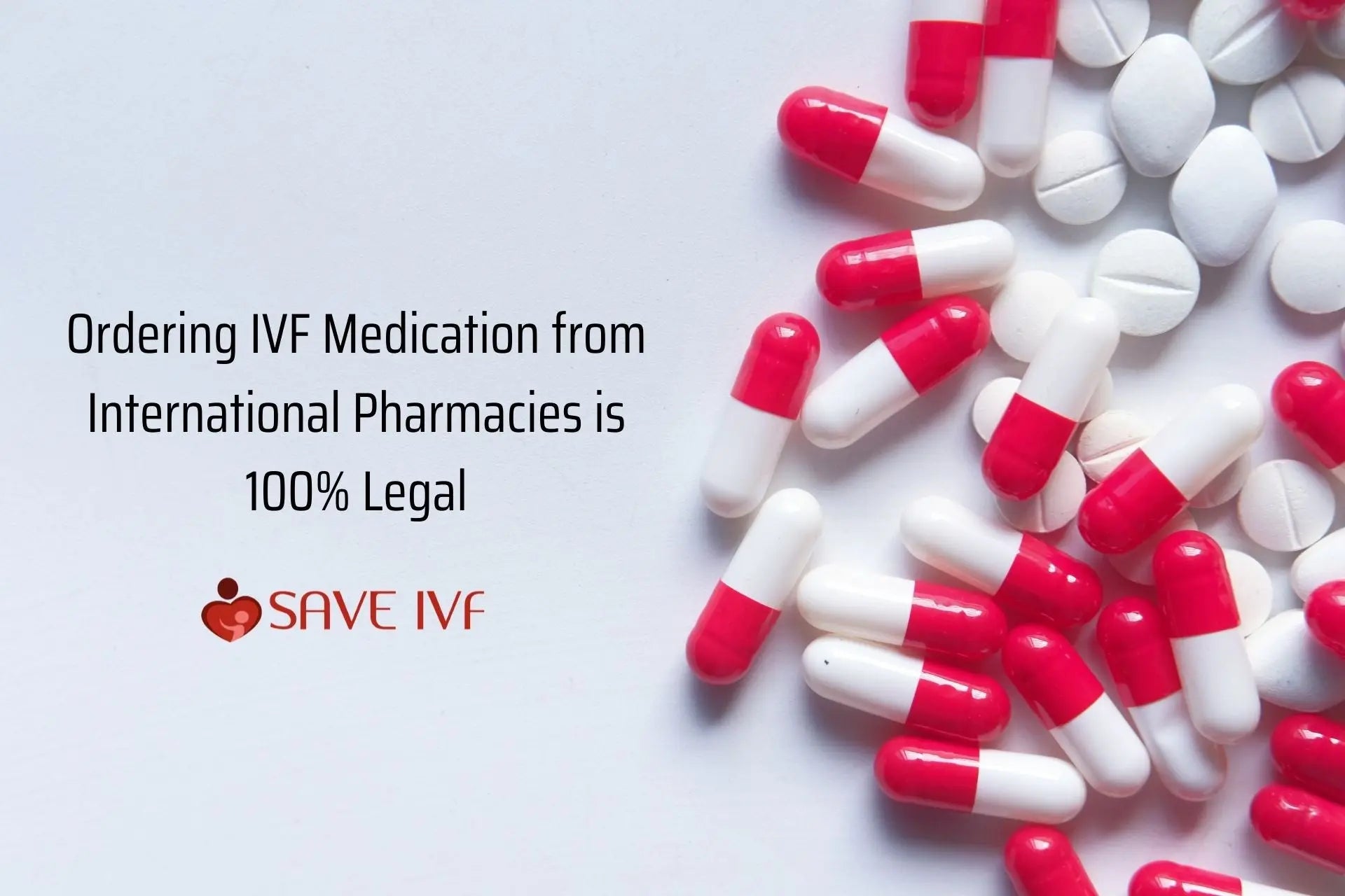 Ordering Medication from International Pharmacies is 100% Legal Save IVF